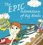 The Epic Adventures Of Big Binks
