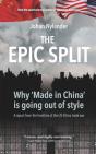 The Epic Split -  Why 'Made In China' Is Going Out Of Style - Preview