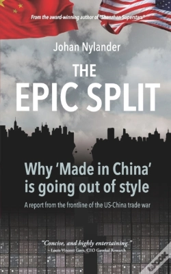 Capa do artigo The Epic Split -  Why 'Made In China' Is Going Out Of Style