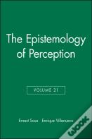 The Epistemology Of Perception, Volume 21