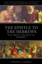 The Epistle To The Hebrews: Who Wrote Th - Preview