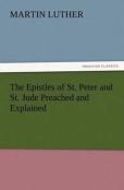 The Epistles Of St. Peter And St. Jude Preached And Explained
