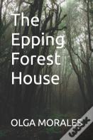The Epping Forest House