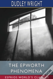Capa do artigo The Epworth Phenomena (Esprios Classics)