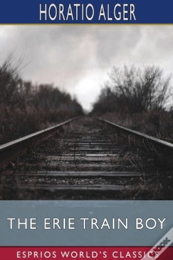 Capa do artigo The Erie Train Boy (Esprios Classics)