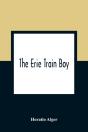 The Erie Train Boy - Preview