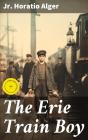 The Erie Train Boy - Preview