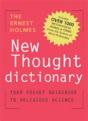 The Ernest Holmes Dictionary Of New Thought - Preview