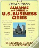 The Ernst & Young Almanac And Guide To U.S. Business Cities