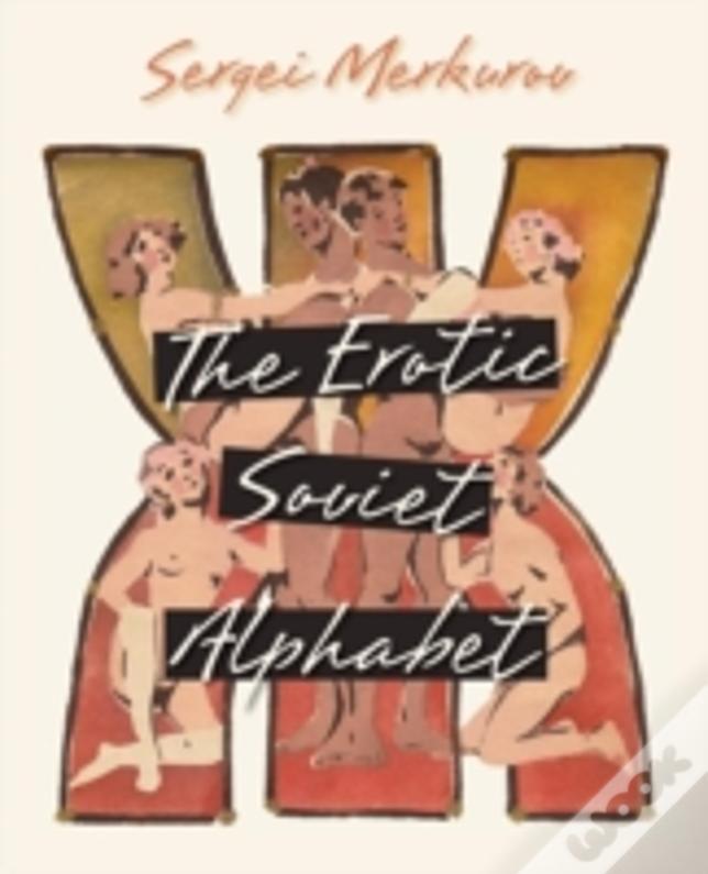 The Erotic Soviet Alphabet