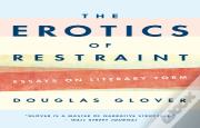 The Erotics Of Restraint