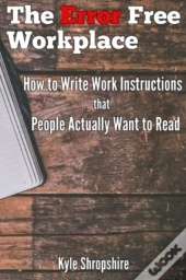 The Error Free Workplace: How To Write W