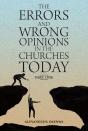 The Errors And Wrong Opinions In The Churches Today - Preview