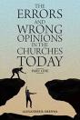 The Errors And Wrong Opinions In The Churches Today - Preview