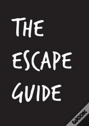 The Escape Guide