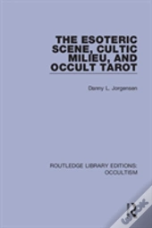 The Esoteric Scene, Cultic Milieu, And Occult Tarot