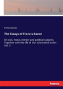 The Essays Of Francis Bacon