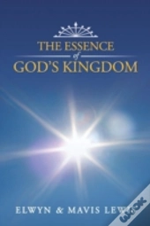The Essence Of God'S Kingdom