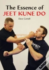 The Essence Of Jeet Kune Do