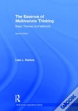 The Essence Of Multivariate Thinking