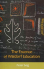 The Essence Of Waldorf Education - Preview