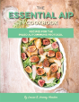 The Essential Aip Cookbook: 115+ Recipes For The Paleo Autoimmune Protocol Diet - Preview