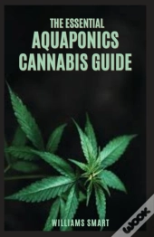 The Essential Aquaponics Cannabis Guide