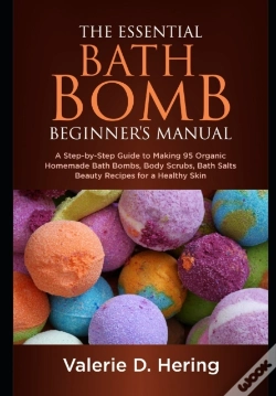 Capa do artigo The Essential Bath Bomb Beginner'S Manual