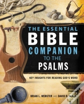 The Essential Bible Companion To The Psalms