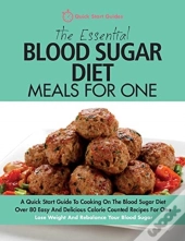 The Essential Blood Sugar Diet Meals For One