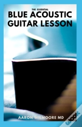 The Essential Blue Acoustic Guitar Lesson