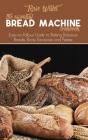 The Essential Bread Machine Cookbook - Preview