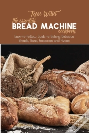 Capa do artigo The Essential Bread Machine Cookbook