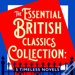 Capa do artigo The Essential British Classics Collection: 5 Timeless Novels