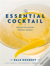 The Essential Cocktail