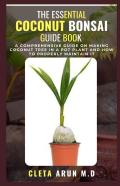 The Essential Coconut Bonsai Guide Book