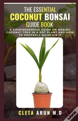 Capa do artigo The Essential Coconut Bonsai Guide Book