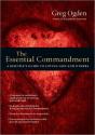The Essential Commandment Â€“ A Disciple`S Guide To Loving God And Others - Preview