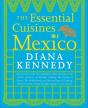 The Essential Cuisines Of Mexico - Preview