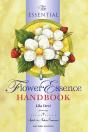 The Essential Flower Essence Handbook - Preview