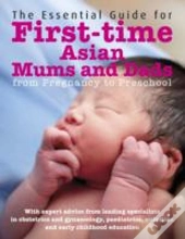 The Essential Guide For First Time Asian Mums And Dads