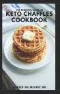 The Essential Guide On Keto Chaffles Cookbook - Preview