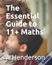 Capa do artigo The Essential Guide To 11 + Maths