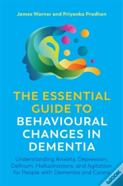 Capa do artigo The Essential Guide To Behavioural Changes In Dementia