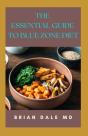 The Essential Guide To Blue Zone Diet - Preview