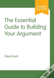 Capa do artigo The Essential Guide To Building Your Argument