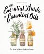 The Essential Guide To Essential Oils - Preview