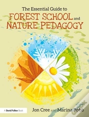 Capa do artigo The Essential Guide To Forest School And Nature Pedagogy