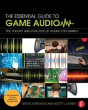 The Essential Guide To Game Audio - Preview