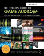 The Essential Guide To Game Audio - Preview